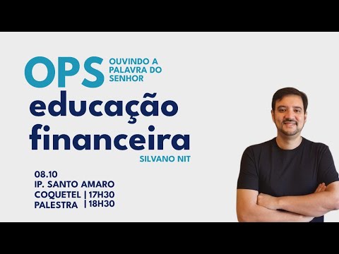 OPS Educação Financeira – Silvano Nit