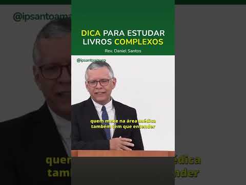 DICA para estudar Livros COMPLEXOS – Rev. Daniel Santos