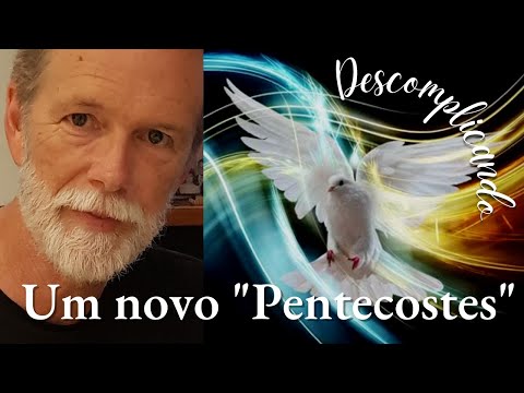 Um novo "Pentecostes"
