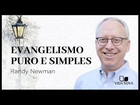 EVANGELISMO PURO E SIMPLES | Randy Newman