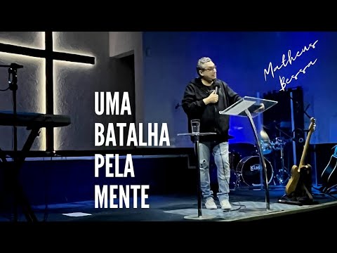 Uma Batalha pela Mente  | Josemar Bessa