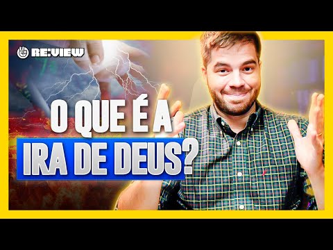 A IRA DE DEUS É IGUAL A IRA HUMANA? SAIBA MAIS SOBRE ELA NESTE VÍDEO