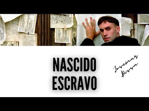 Nascido Escravo | Josemar Bessa | @Spurgeontv @Josemar Bessa