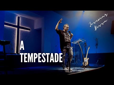 A Tempestade | Josemar Bessa
