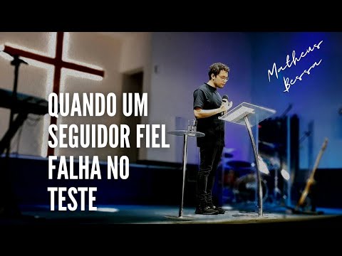 Quando um seguidor fiel falha no teste | Matheus Bessa