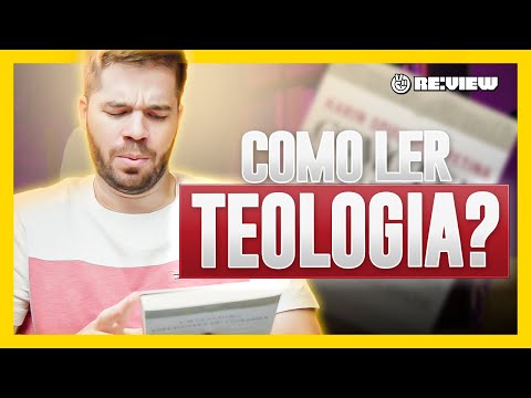 APRENDA A LER TEOLOGIA DE VERDADE COM ESSES PASSOS