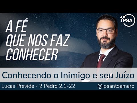 8. Conhecendo o Inimigo e seu Juízo – Rev. Lucas Previde