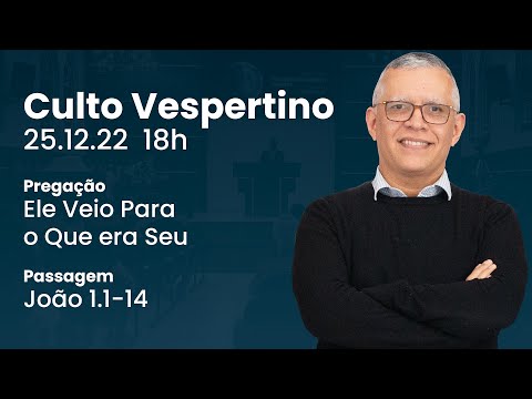 🔴 Culto Vespertino | 25/12 18h – Rev. Daniel Santos