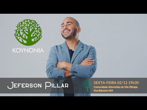 Koynonia 02/12/2022 – Jeferson Pillar