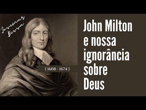 John Milton e nossa ignorância sobre Deus | Josemar Bessa | @Spurgeontv @JosemarBessa