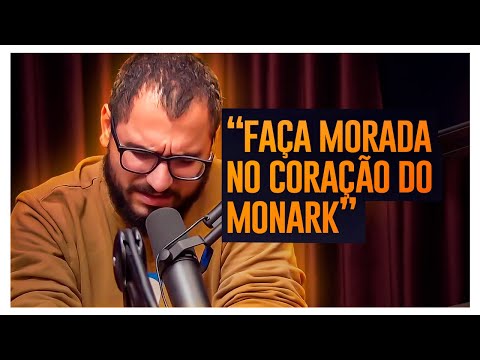 A MINHA ORAÇÃO PARA O MONARK NO PODCAST MONARK TALKS