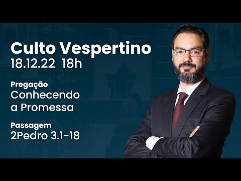 🔴 Culto Vespertino | 18/12 18h – Rev. Lucas Previde