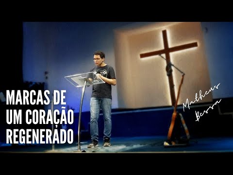 Marcas de um coração Regenerado | Matheus Bessa  ( 22  de janeiro de 2023 – Manhã )