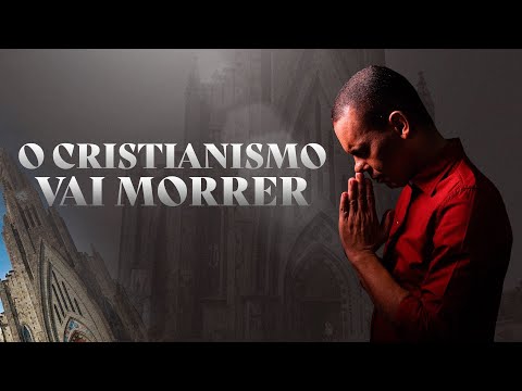 O CRISTIANISMO VAI MORRER #RodrigoSilva #Igreja #Cristianismo