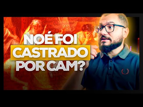 CÃ ABUSOU DE NOÉ? CÃ DORMIU COM SUA MÃE? QUAL FOI A MALDIÇÃO DE CANAÃ?