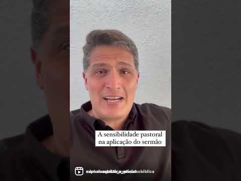 A sensibilidade pastoral e a aplicação do sermão #aplicacaodosermao