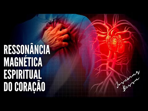 Ressonância Magnética Espiritual do Coração   | Josemar Bessa | Provérbios 4.23