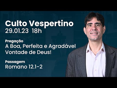 🔴 Culto Vespertino | 29/01 18h – Rev. Filipe Fontes