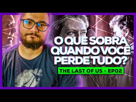 As fagulhas do novo alvorecer | Análise de THE LAST OF US 1×02