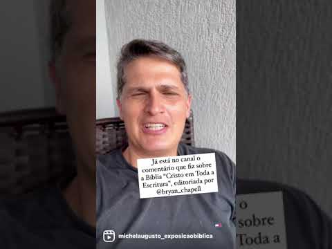 Bíblia “Cristo em Toda a Escritura”, editoriada por @bryan_chapell