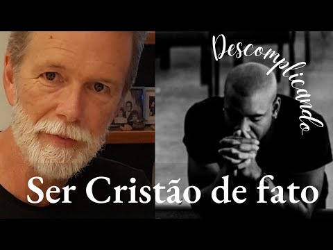 O que é ser Cristão de fato