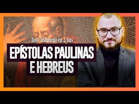 Lendo as cartas de Paulo e Hebreus [Novo Testamento em 5 dias]