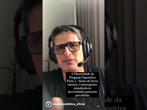 A Elasticidade da Pregação Expositiva. 3. Séries e interrupções atendendo às necessidades pastorais
