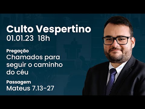 🔴 Culto Vespertino | 01/01 18h – Rev. Lucas Vanzella
