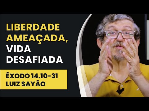 Liberdade Ameaçada, Vida Desafiada – Êxodo 14.10-31 | Luiz Sayão | IBNU