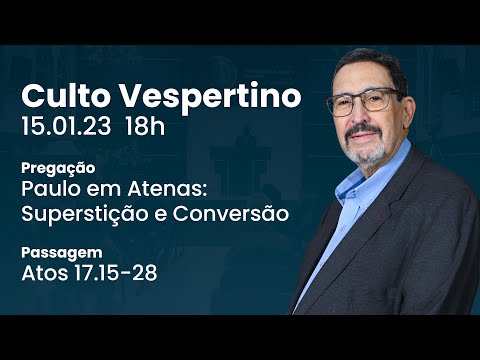 🔴 Culto Vespertino | 15/01 18h – Presb. Solano Portela