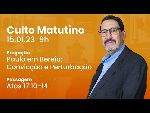 🔴 Culto Matutino | 15/01 9h – Presb. Solano Portela