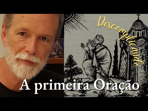 A Primeira Oração