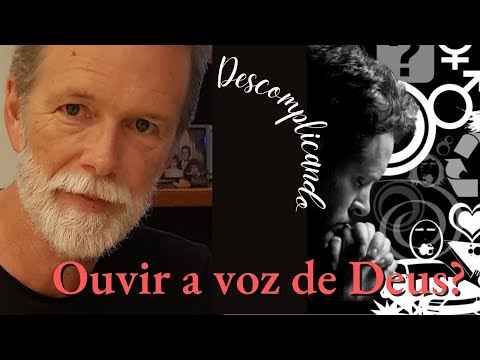 Ouvir a Voz de Deus?