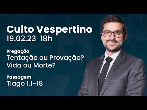 🔴 Culto Vespertino | 19/02 18h – Rev. Gabriel Junqueira