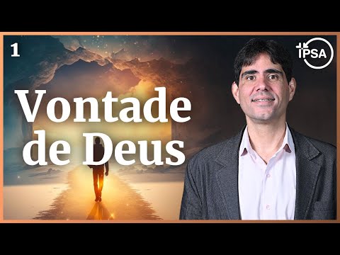 1. A Boa, Perfeita e Agradável Vontade de Deus – Filipe Fontes