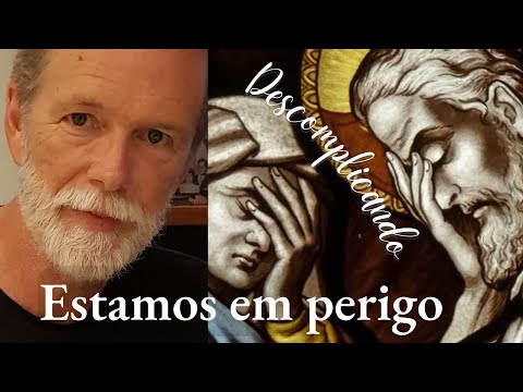 Estamos em perigo