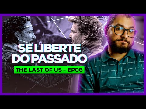 Como atravessar o rio da morte? | Análise de THE LAST OF US 1×06