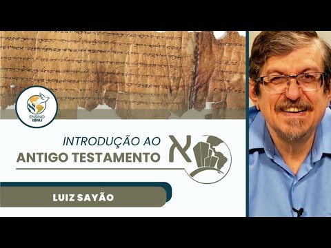 Introdução ao Antigo Testamento – Aula 2 | Ambiente do AT |  Luiz Sayão | IBNU