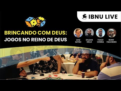 Brincando com Deus: jogos no reino de Deus | Luiz Sayão | Dilean Melo | Tiago Cunha & Rony Fagundes