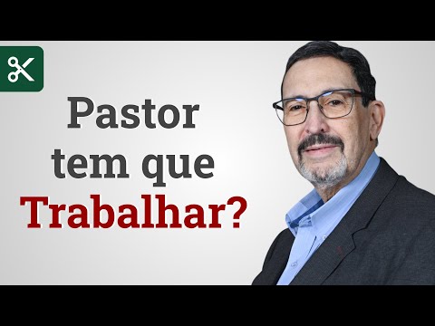 A Igreja deve sustentar o Pastor? – Solano Portela