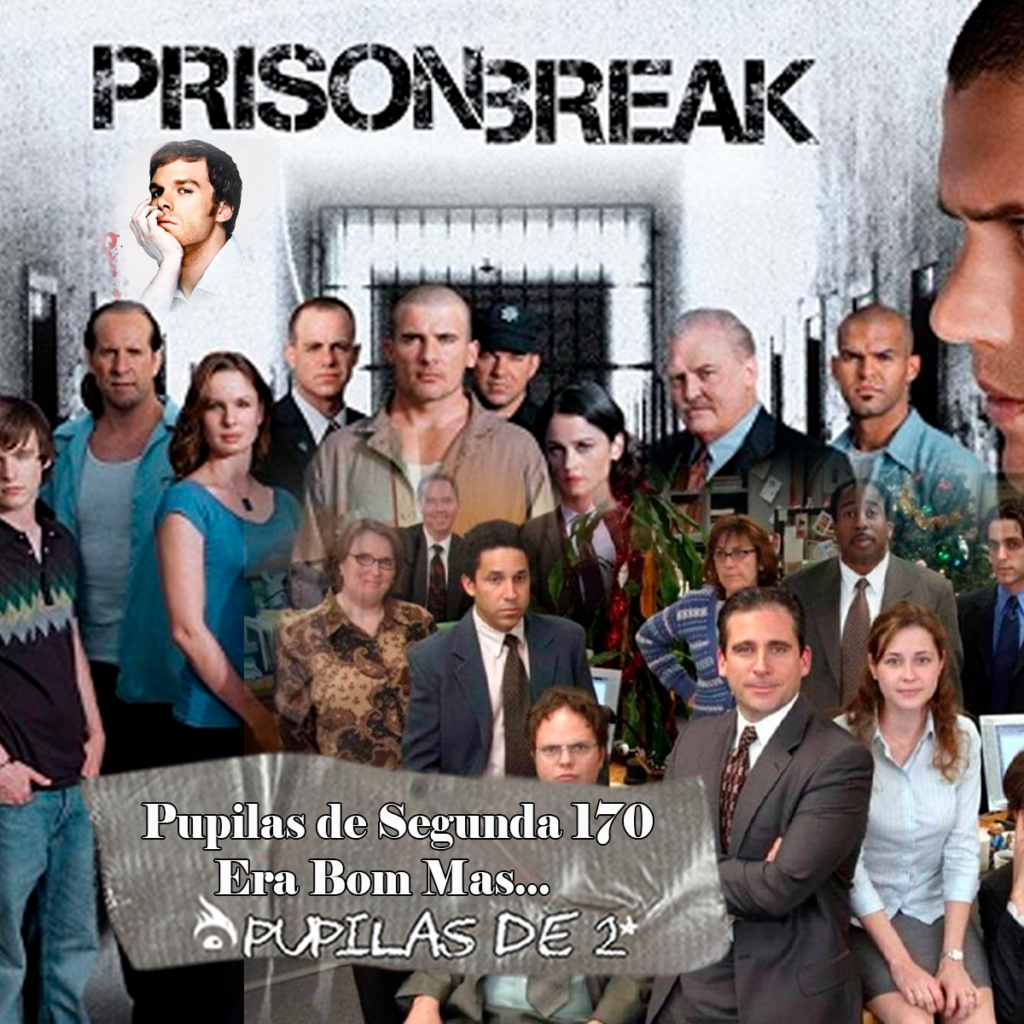 Pupilas de segunda 170 –  Essa série era boa, mas…