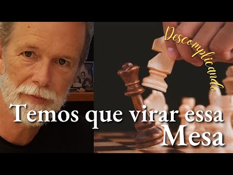 Temos que virar essa mesa