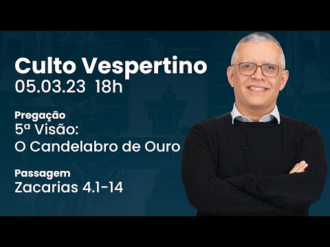 🔴 Culto Vespertino | 05/03 18h – Rev. Daniel Santos