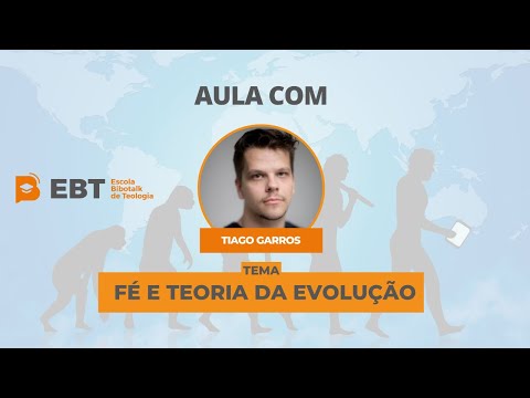 FÉ E TEORIA DA EVOLUÇÃO