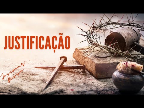 Justificação! | Josemar Bessa | Romanos 5:1 @JosemarBessa