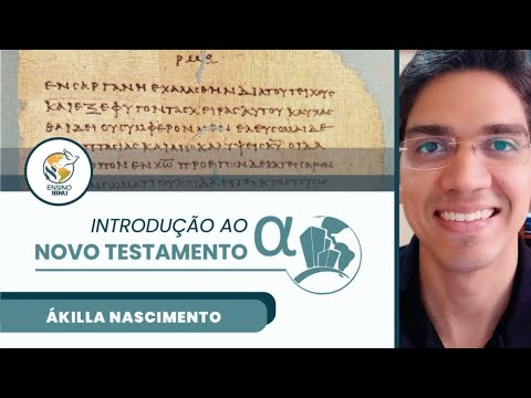 Introdução ao Novo Testamento | Aula 7 – O Ambiente Religioso do NT 2 | Ákilla Nascimento | IBNU