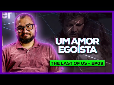 Deus escolheu salvar os infectados | Análise de THE LAST OF US 1×09