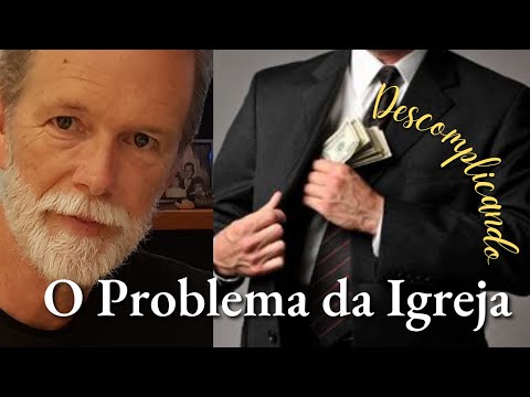 O Maior Problema da igreja é…