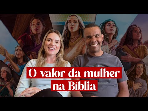 O valor da mulher na Bíblia #RodrigoSilva #diainternacionaldamulher
