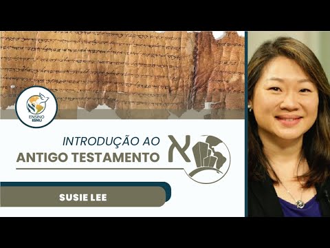 Introdução ao Antigo Testamento – Aula 4 | Sociedade e ética | Susie Lee | IBNU